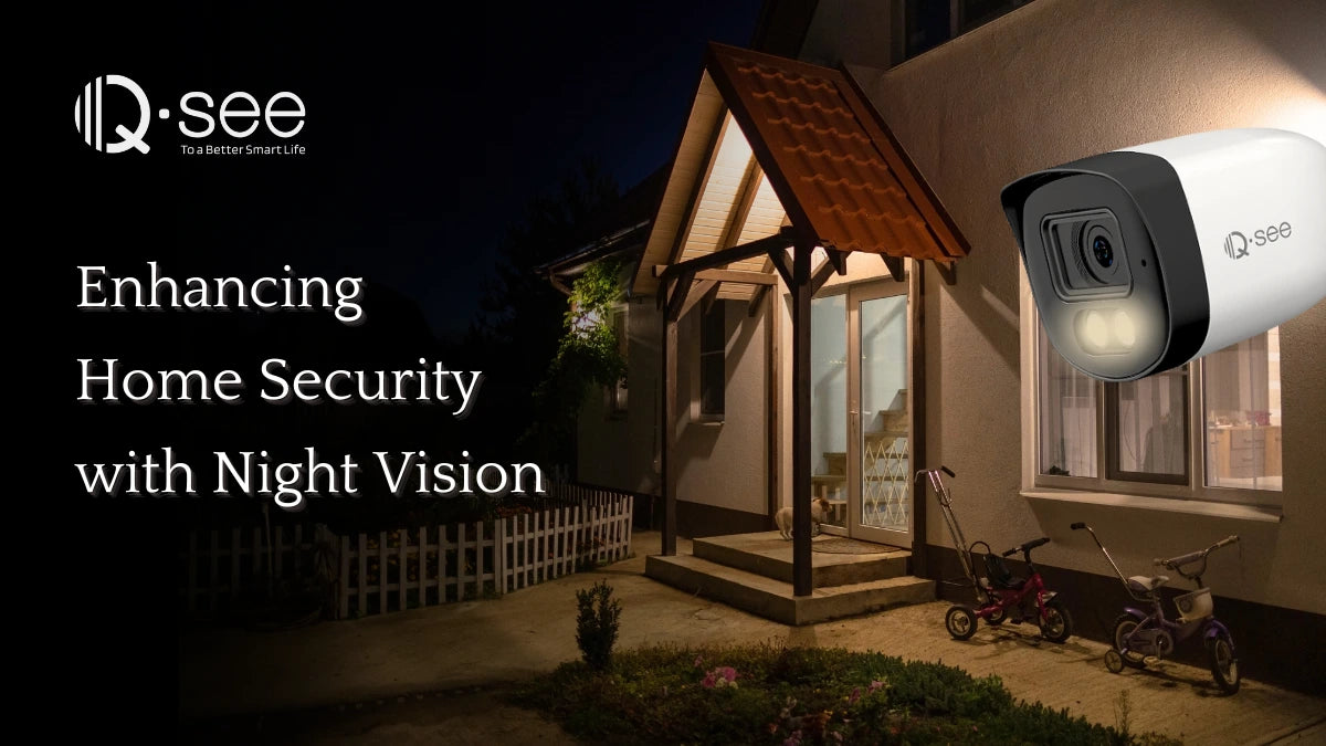 Maximizing Security A Closer Look at Qsee s Night Vision