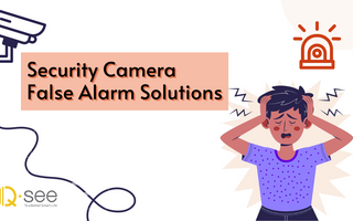 Security Camera False Alarm Solutions