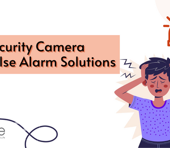 Security Camera False Alarm Solutions