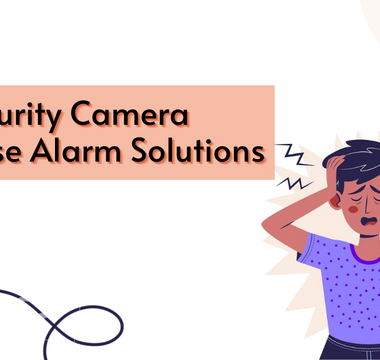 Security Camera False Alarm Solutions