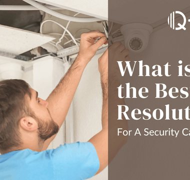 What is the Best Resolution For A Security Camera?